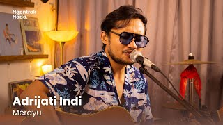 Adrijati Indi - Merayu | Live on Ngontrak Nada