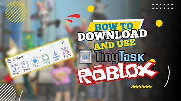 How to Download and Use Tinytask in Roblox (And Similar Games, 2025)