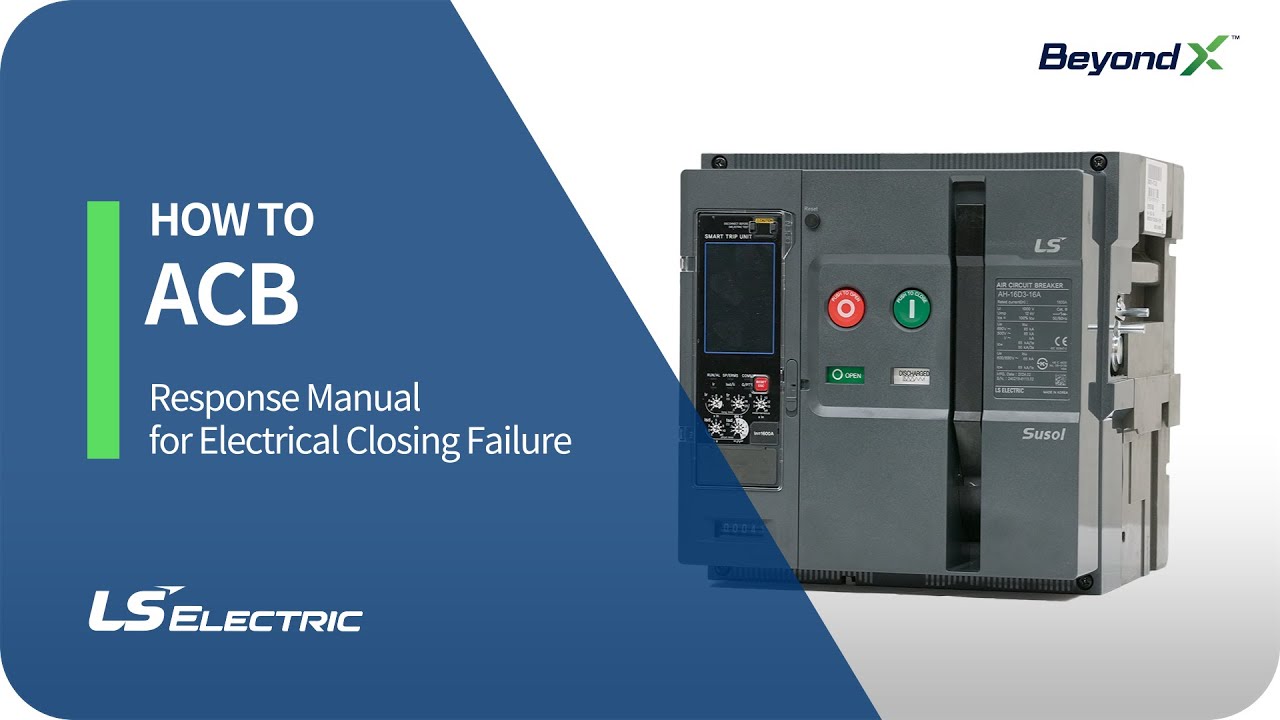 [ACB] Response Manual for Electrical Closing Failure - YouTube