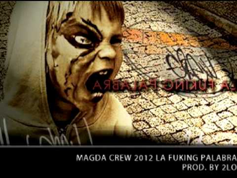 Magda Crew - La fucking Palabra