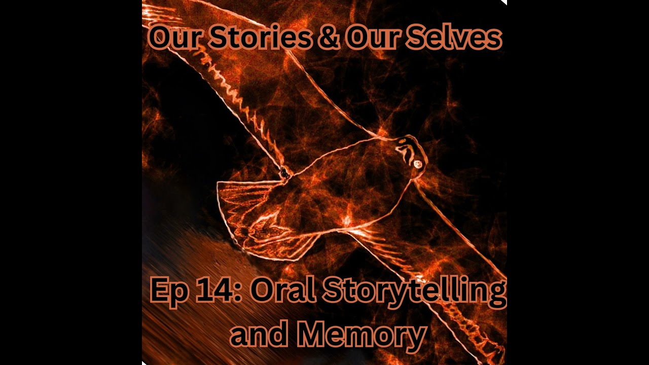 Oral Storytelling and Memory