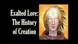 Exalted Lore: The History of Creation
