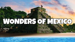 Wonders of Mexico | Discover Mexico's SECRET Paradise Wealth