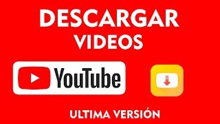 🔴 Descargar Videos y musica en youtube - snaptube
