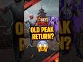 Old Peak Return in OB51? Full Truth!  🔥#oldpeak #shorts #freefire #foxff