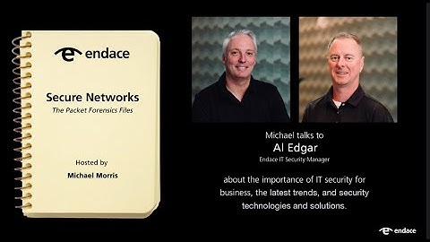 Secure Networks Ep 48 - The Packet Forensics Files  - Al Edgar