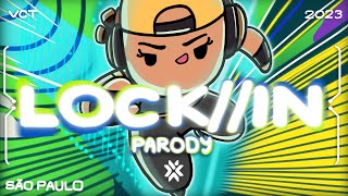 Vct Lockin Parody Valorant