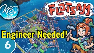 Flotsam 6 - Yoohoo! Engineer, Where Are You - (Survival Colony Builder on the Ocean!)