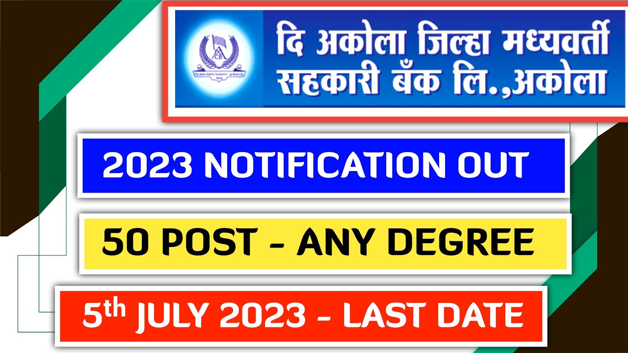 akola-dcc-bank-2023-notification-out-akola-district-central