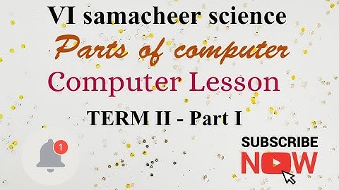 TN Samacheer VI Std Science Term II /#Computerlesson/#Partsofcomputer/#Memoryunits/Part - I