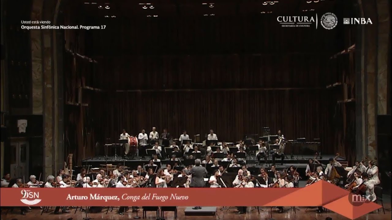 Conga del Fuego Nuevo Arturo Márquez Orquesta Sinfónica Nacional