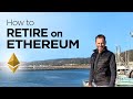 How to Retire on ETHEREUM by 2030 or sooner