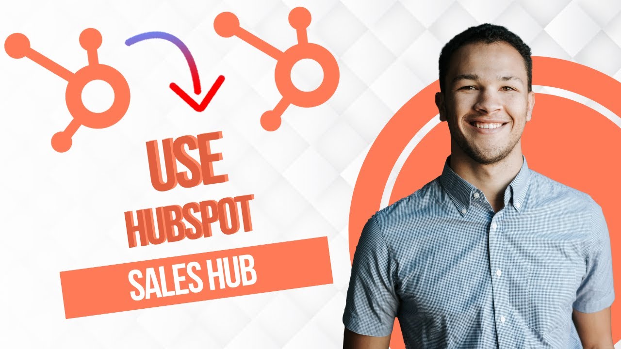 How To Use Hubspot Sales Hub || Hubspot Sales Hub Tutorial (Full Guide ...