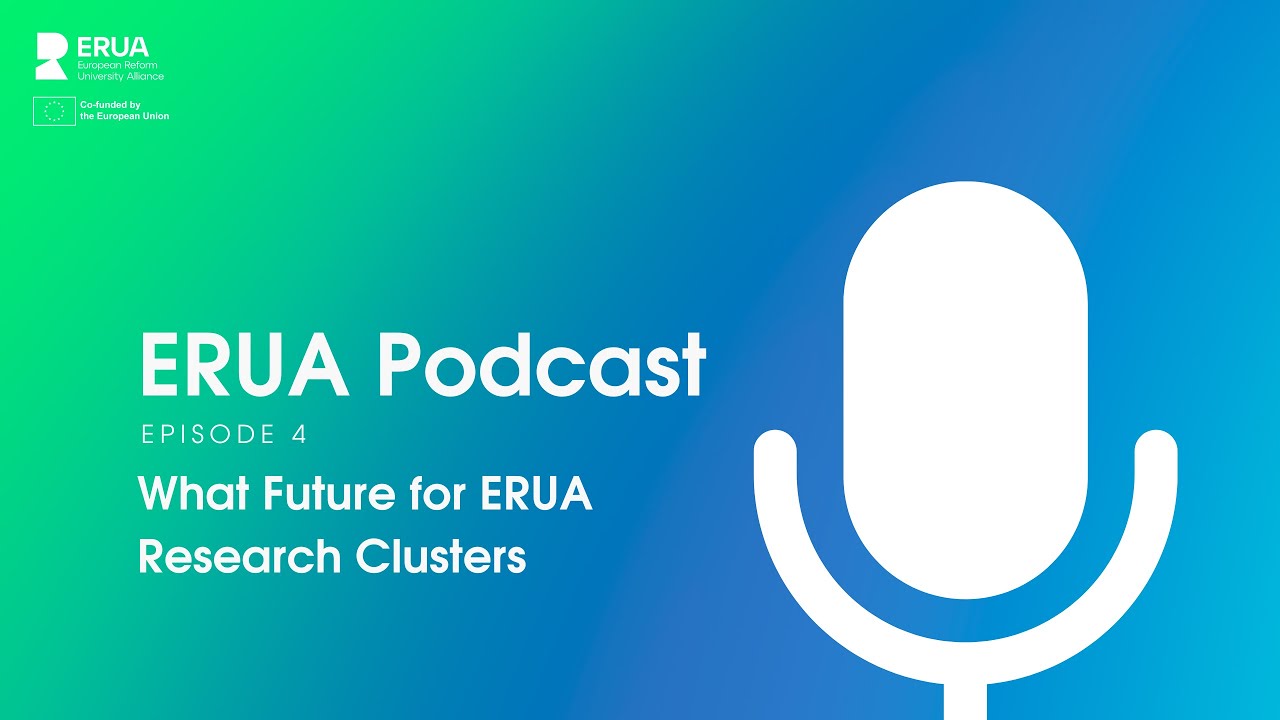 ERUA Podcast I What Future for ERUA Research Clusters I Episode 4