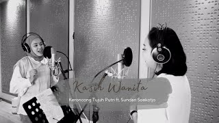 KASIH WANITA - Keroncong Tujuh Putri feat. Sundari Soekotjo