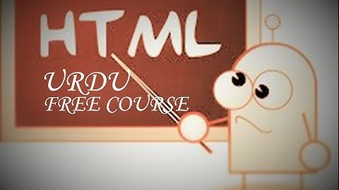 BASIC TAGS HTML CSS for Beginners  IN URDU/HINDI Part2