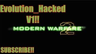 Call Of Duty MW2 My Evolution Hacked V1 Realese 2014!
