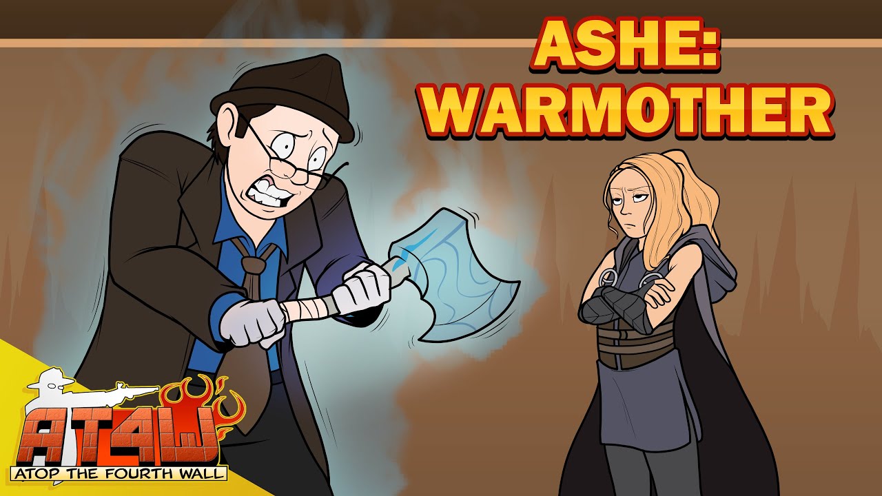 Ashe: Warmother - Atop the Fourth Wall