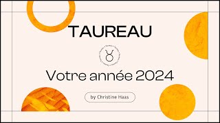 Horoscope 2024 Taureau ♉️ ~ Christine Haas & Zoé Lafont
