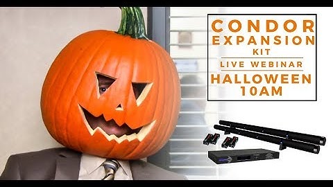 Halloween Webinar- The Condor Expansion Kit