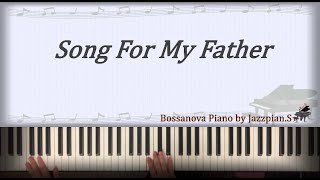 Song For My Father (Brazilian/Bossanova Piano) - Horace Silver