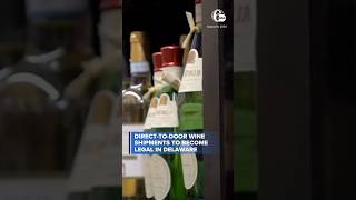 Direct-to-door wine shipments to become legal in Delaware