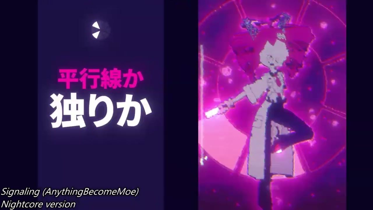 AnythingBecomeMoe (ft. Hatsune Miku & Kasane Teto) - Signaling (Nightcore version)