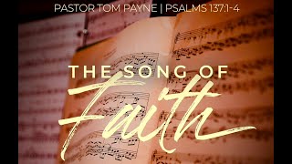 The song of Faith : Pastor Tom Payne
