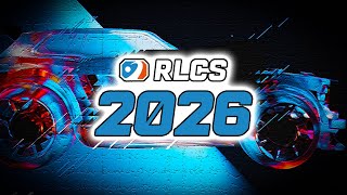 Everything YOU NEED TO KNOW about RLCS 2026!
