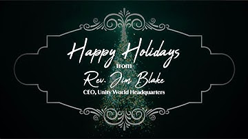 A Holiday Greeting from Unity CEO Rev. Jim Blake: 2025