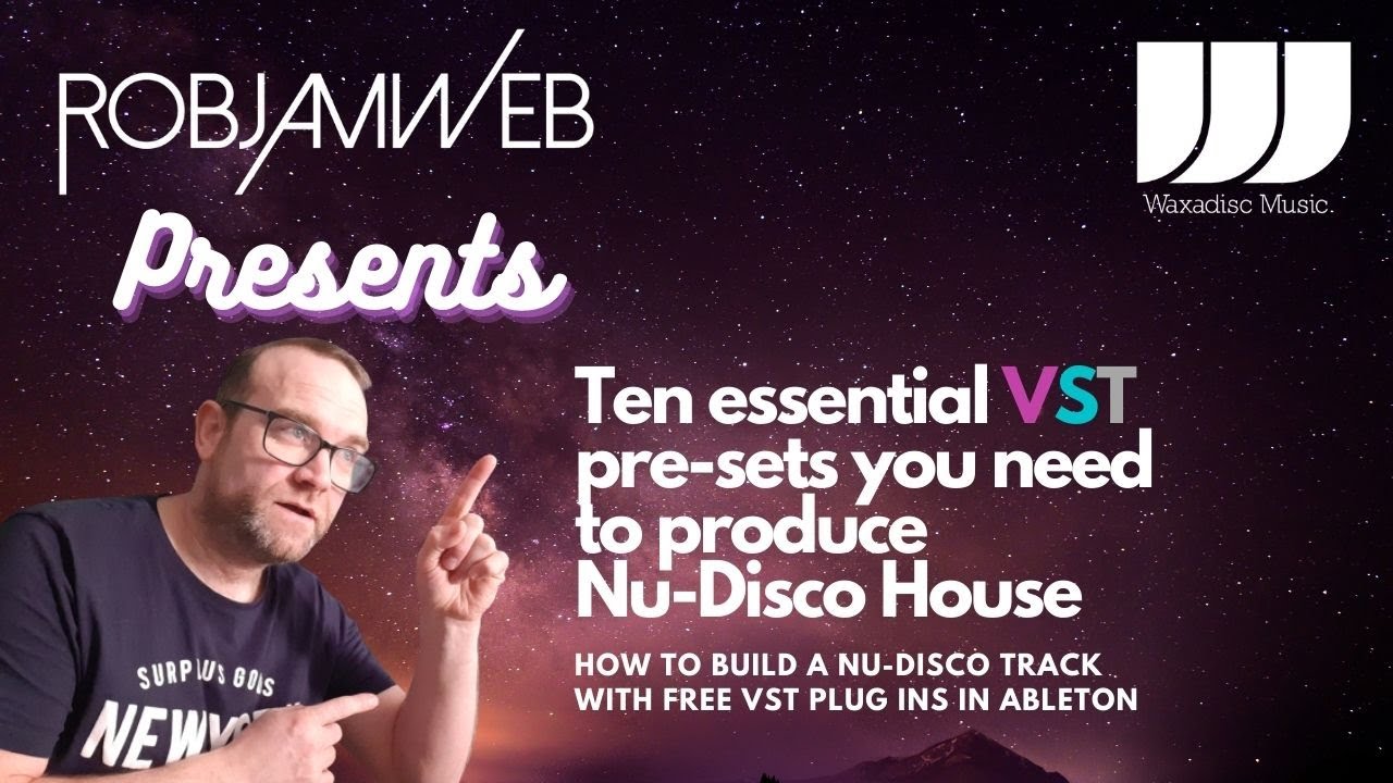 FREE TEMPLATE For Ten essential Pre-Sets to make Nu-Disco House in Ableton or any DAW 2022