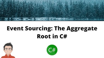 Event Sourcing & CQRS in C# - The Aggregate Root