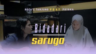 Download lagu Bidadari Sarugo Friska feat Roza c Tanjung... mp3
