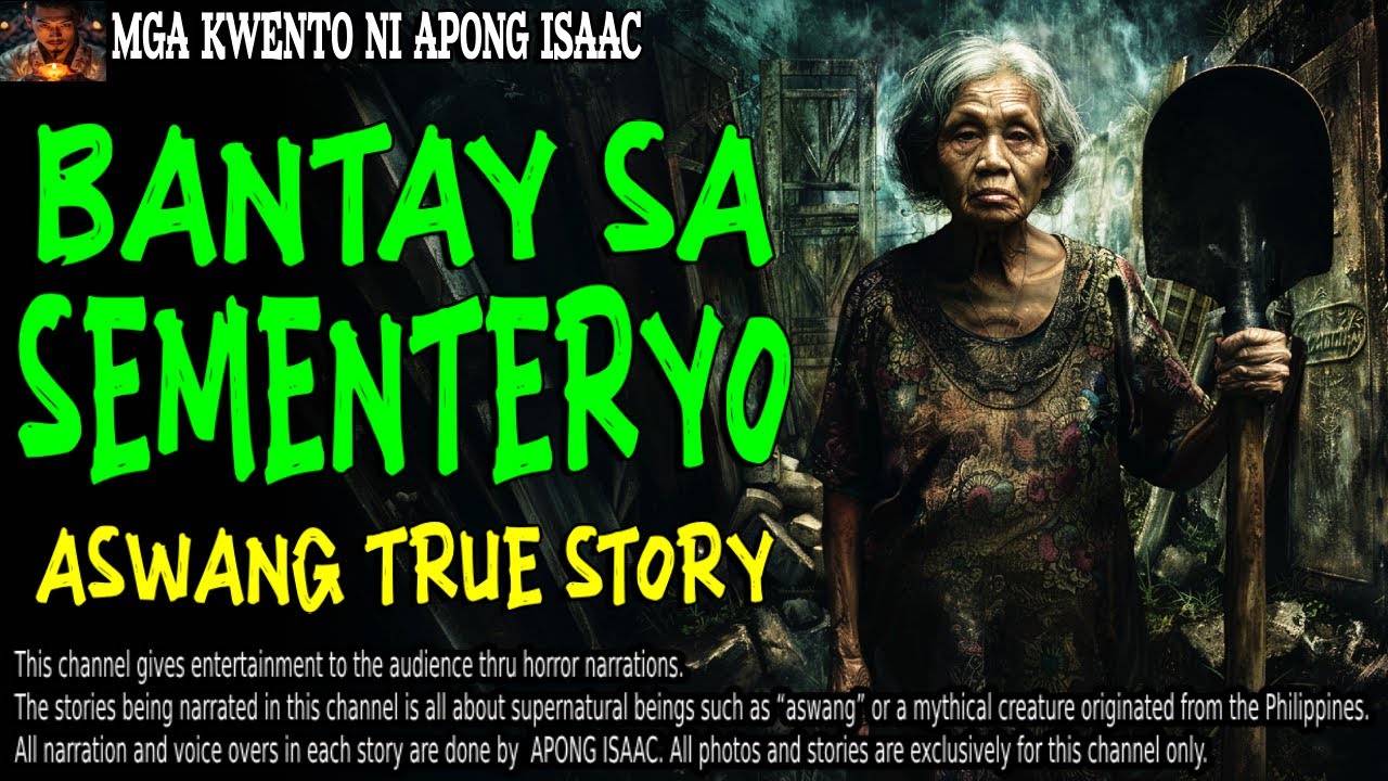 BANTAY SA SEMENTERYO | Kwentong Aswang | True Story