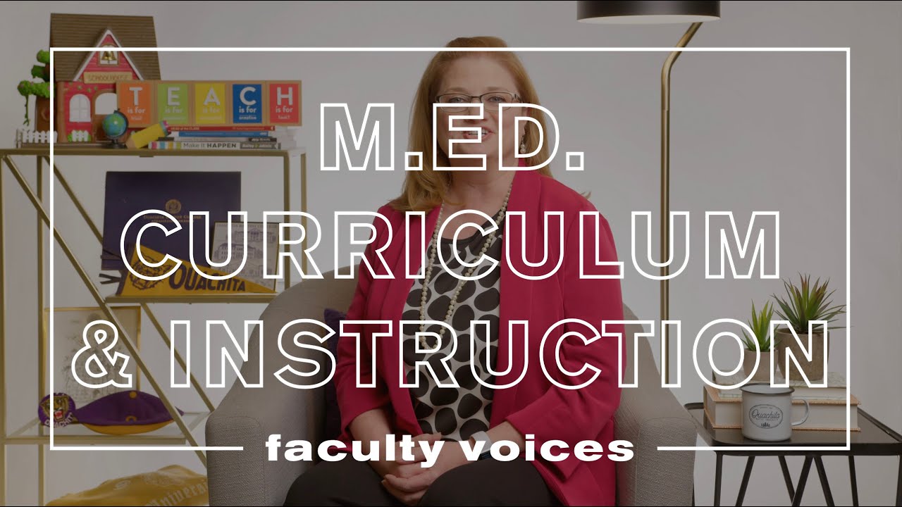 M.Ed. Curriculum & Instruction: Faculty Voices – Ouachita Baptist University