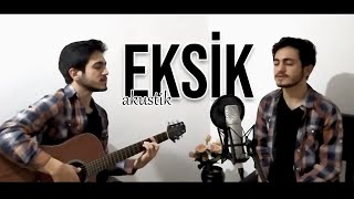 Batu Akdeniz - Eksik (Akustik) | Gitar Cover Resimi