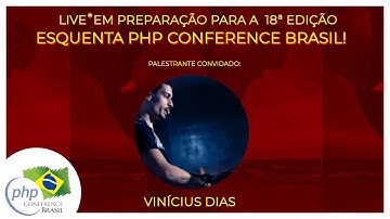 Vinícius Dias (Dias de Dev) no Esquenta PHP Conference 2024