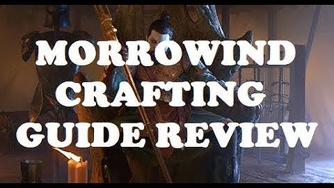Morrowind Crafting Guide Review + New Client Loading Screen | Elder Scrolls Legends