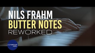 Nils Frahm - Butter Notes [reworked] / @coversart