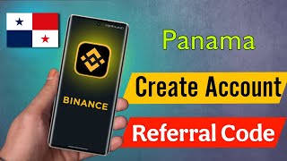 How to Create Binance Account in Panama || Binance Referral Code for Panama screenshot 1