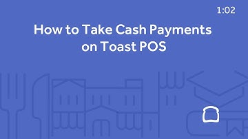 How to Take Cash Payments on Toast POS