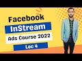 Facebook In Stream Ads Course 2022 In Urdu/ Hindi Class 4 | Facebook Instream Ads