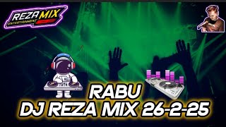 RABU DJ REZA MIX | 25 FEBRUARI 2026 | PART 2