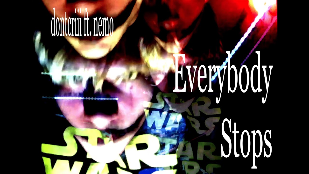 Dontcriii - Everybody Stops (ft. Nemo) (Dir. by @smithstonesky)