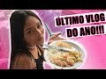 VLOG ESPECIAL FIM DE ANO- ÚLTIMO DE 2017!