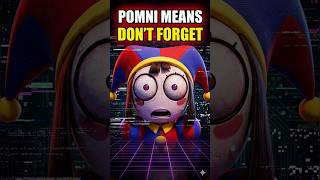 The Secret Meaning Behind Pomni's Name in The Amazing Digital Circus... 👁️🎪