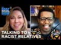 The Right Way for White People to Address Racial Injustice | The Daily Social Distancing Show