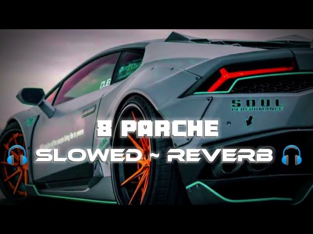 8 Parche 😌✨[ 🎧Slowed ~ Reverb 🎧 ] || Punjabi Song Lofi 🎧 || #lofi #slowed #punjabi