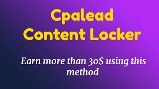 Cpalead content locker : Learn how to use content ( landing page) lockers for Cpalead program. screenshot 4