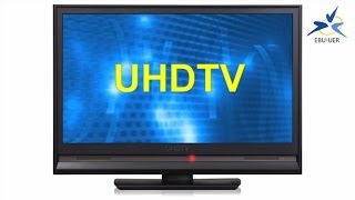Ultra High Definition Television - the start of a new era